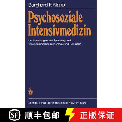【3-4周达】Psychosoziale Intensivmedizin : Untersuchungen zum Spannungsfeld von medizinischer Technol... [9783540138273]