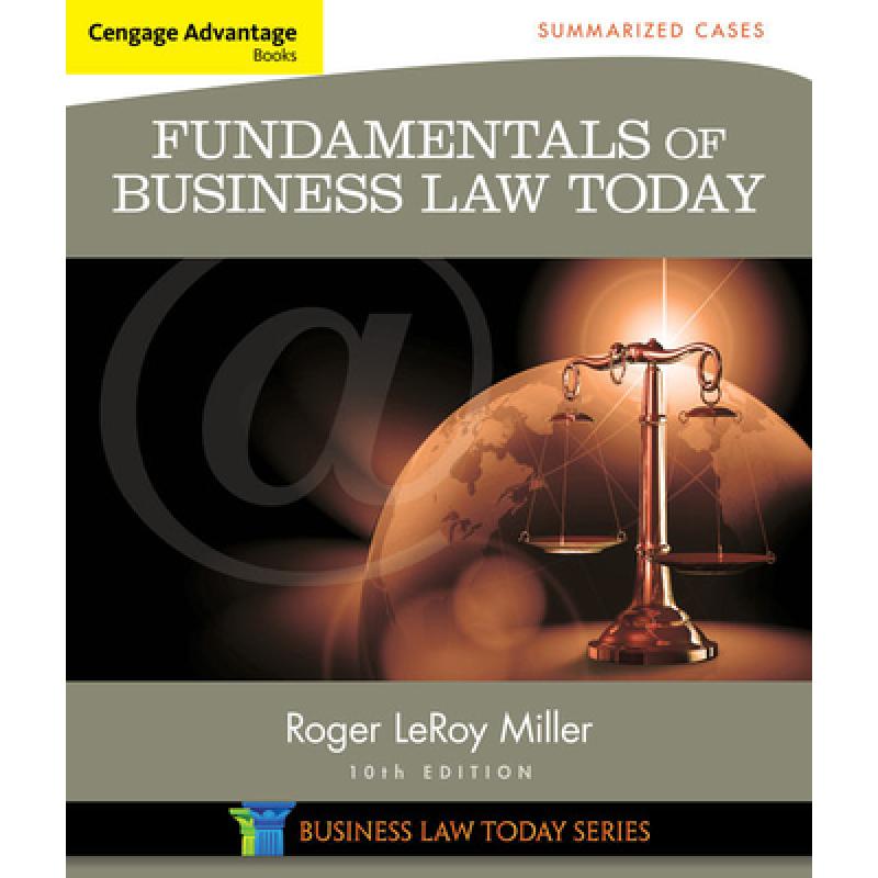 【4周达】Cengage Advantage Books: Fundamentals of Business Law Today: Summarized Cases [9781305075443]