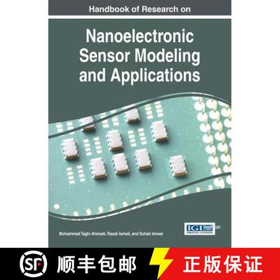 【3-4周达】精装 Handbook of Research on Nanoelectronic Sensor Modeling and Applications [9781522507369]