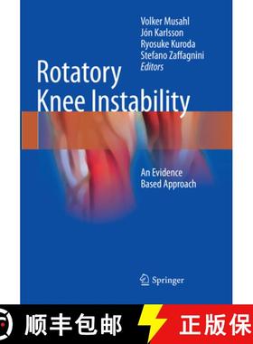 【3-4周达】Rotatory Knee Instability: An Evidence Based Approach [9783319811888]