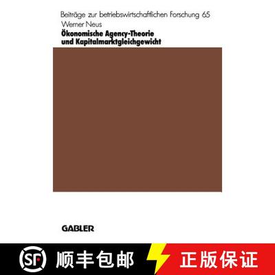 【3-4周达】OEkonomische Agency-Theorie Und Kapitalmarktgleichgewicht [9783409133500]