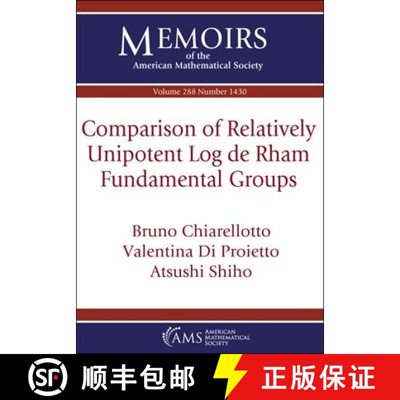 【3-4周达】Comparison of Relatively Unipotent Log De Rham Fundamental Groups [9781470467067]