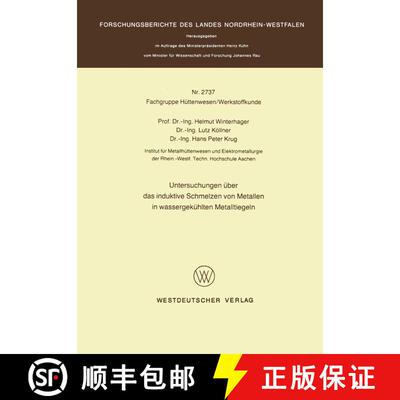【3-4周达】Untersuchungen UEber Das Induktive Schmelzen Von Metallen in Wassergekuhlten Metalltiegeln [9783531027371]