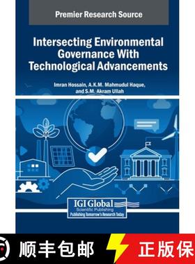 【3-4周达】Intersecting Environmental Governance With Technological Advancements [9798369370025]