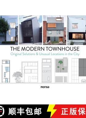 【3-4周达】Modern Townhouse, The - Original Solutions & Unusu al Locations in the City: Original Solu... [9788416500819]