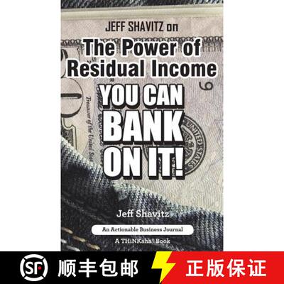 【3-4周达】Jeff Shavitz on The Power of Residual Income: You Can Bank On It! [9781616991609]