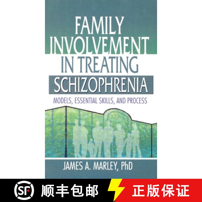 【3-4周达】Family Involvement in Treating Schizophrenia: Models, Essential Skills, and Process [9780789012494]
