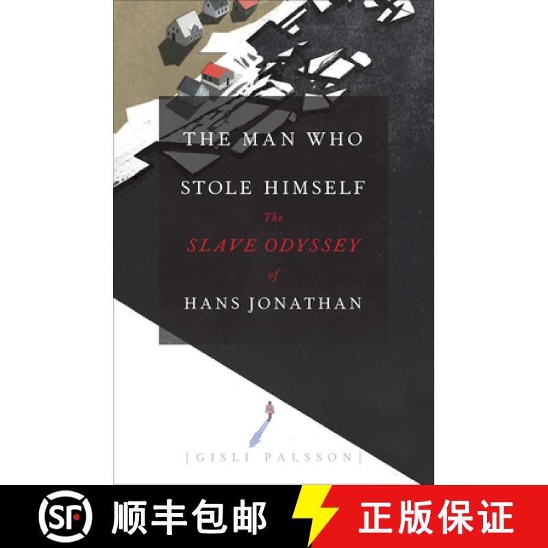 【3-4周达】The Man Who Stole Himself: The Slave Odyssey of Hans Jonathan [9780226313283]