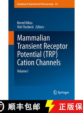 【3-4周达】Mammalian Transient Receptor Potential (TRP) Cation Channels : Volume I [9783642542145]