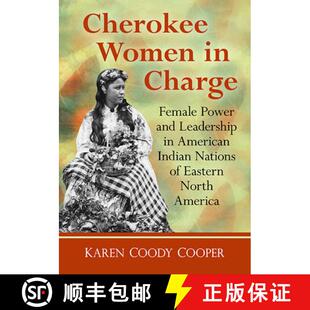 Charge Nations Female Cherokee Indian Power Easte... Leadership Women American 3周达 9781476688183 and