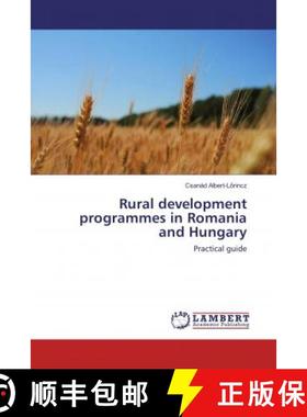 预订 Rural development programmes in Romania and Hungary [9786135829068]