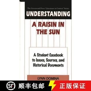 Sun Historical Understanding Student the Raisin Documents and Casebook 9780313303494 Issues Sources 预订