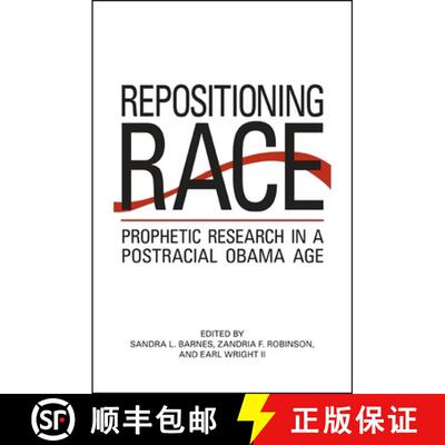 【3-4周达】精装 Repositioning Race : Prophetic Research in a Postracial Obama Age [9781438450858]