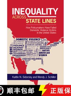 【3-4周达】Inequality across State Lines: How Policymakers Have Failed Domestic Violence Victims in t... [9781009279161]