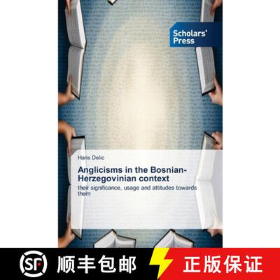 【3-4周达】Anglicisms in the Bosnian-Herzegovinian context [9786206772729]