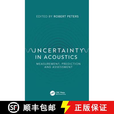预订 Uncertainty in Acoustics : Measurement, Prediction and Assessment [9781498769150]