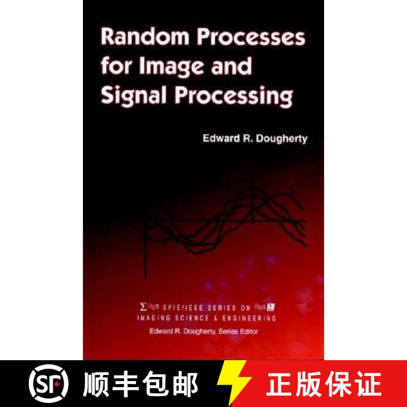 【3-4周达】Random Processes For Image Signal Processing [Wiley电子电气工程] [9780780334953]