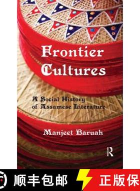 【3-4周达】Frontier Cultures : A Social History of Assamese Literature [9780415500807]