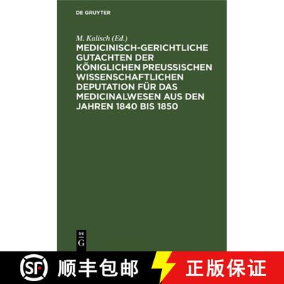 【3-4周达】Medicinisch-Gerichtliche Gutachten Der Koeniglichen Preussischen Wissenschaftlichen Deputa... [9783112392652]