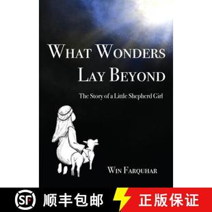 【3-4周达】What Wonders Lay Beyond: The Story of a Little Shepherd Girl [9781662854255]