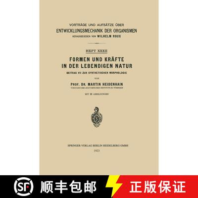 【3-4周达】Formen und Kräfte in der Lebendigen Natur: Beitrag VII zur Synthetischen Morphologie [9783662018293]