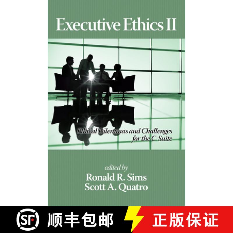 【3-4周达】Executive Ethics II: Ethical Dilemmas and Challenges for the C Suite, 2nd Edition(HC) [9781681235394]