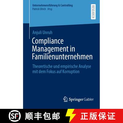 【3-4周达】Compliance Management in Familienunternehmen : Theoretische und empirische Analyse mit dem... [9783658478575]