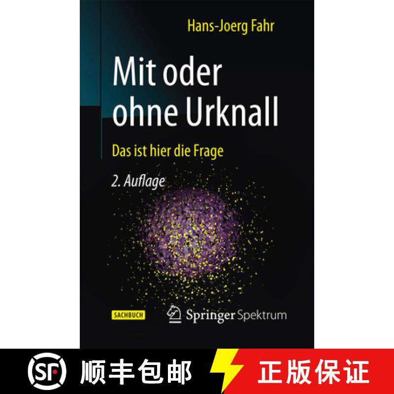 【3-4周达】Mit Oder Ohne Urknall: Das Ist Hier Die Frage [9783662477113]