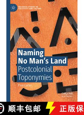 【3-4周达】Naming No Man’s Land: Postcolonial Toponymies [9783031606908]