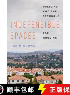 预订 Indefensible Spaces: Policing and the Struggle for Housing [9780520421486]
