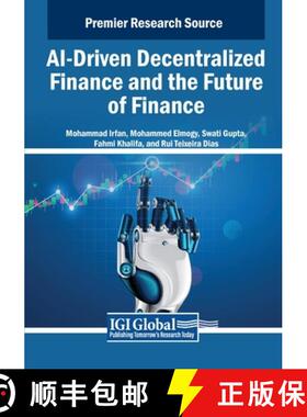 【3-4周达】AI-Driven Decentralized Finance and the Future of Finance [9798369363225]