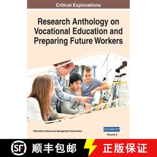 【3-4周达】精装 Research Anthology on Vocational Education and Preparing Future Workers, VOL 2 [9781668463970]