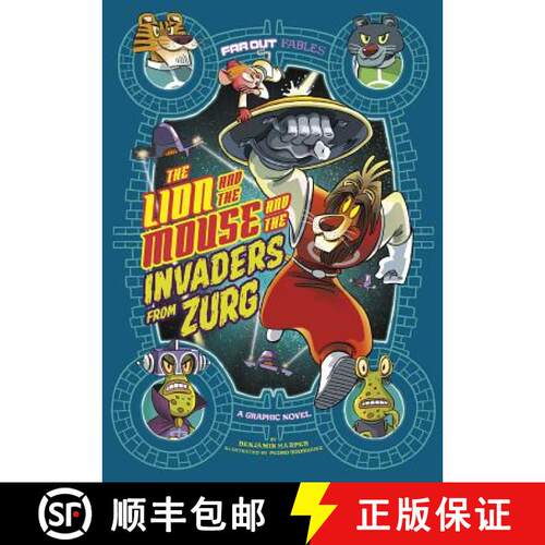 预订 精装 The Lion and the Mouse and the Invaders from Zurg: A Graphic Novel [9781496554222]