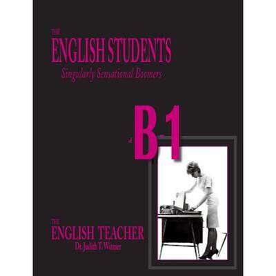 【4周达】The English Students of B-1: Singularly Sensational Boomers [9780997795639]