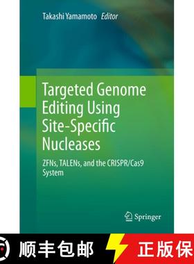 【3-4周达】Targeted Genome Editing Using Site-Specific Nucleases: Zfns, Talens, and the Crispr/Cas9 S... [9784431562351]
