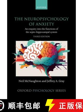【3-4周达】The Neuropsychology of Anxiety: An Enquiry Into the Functions of the Septo-Hippocampal System [9780198843313]
