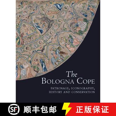 【3-4周达】精装 The Bologna Cope: Patronage, Iconography, History, and Conservation [9781912554874]