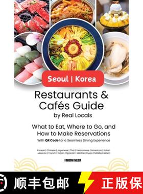预订 Seoul Korea Restaurants & Cafes Guide by Real Locals: What to Eat, Where to Go, and How to Make ... [9791193438176]
