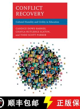 预订 Conflict Recovery : Cultural Humility and Civility in Education [9781475854367]