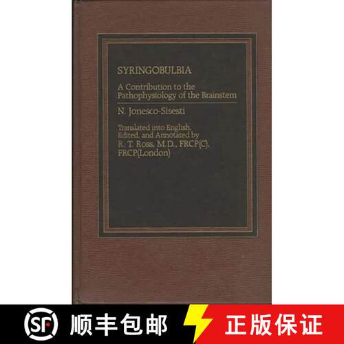 【3-4周达】精装 Syringobulbia: A Contribution to the Pathophysiology of the Brainstem [9780275921231]