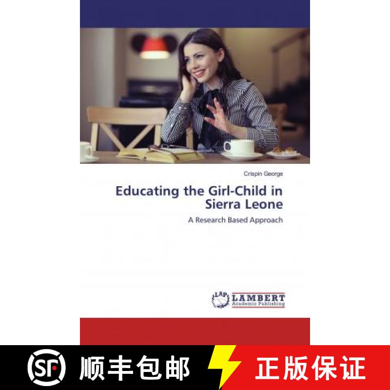 预订 Educating the Girl-Child in Sierra Leone [9786200565617]
