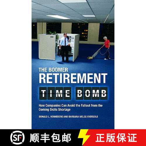 【3-4周达】The Boomer Retirement Time Bomb: How Companies Can Avoid the Fallout from the Coming Skill... [9780313375385]