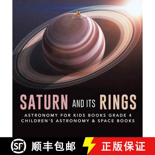 【3-4周达】精装 Saturn and Its Rings | Astronomy for Kids Books Grade 4 | Children's Astronomy & Spac... [9781541975569]