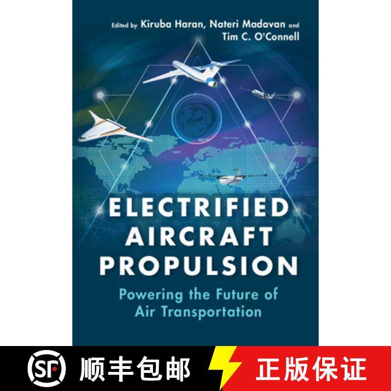 【3-4周达】Electrified Aircraft Propulsion: Powering the Future of Air Transportation [9781108419345]