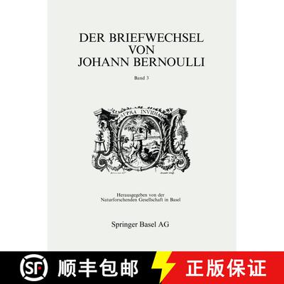 【3-4周达】Der Briefwechsel von Johann I Bernoulli: Band 3 Der Briefwechsel mit Pierre Varignon. Zwei... [9783764326371]