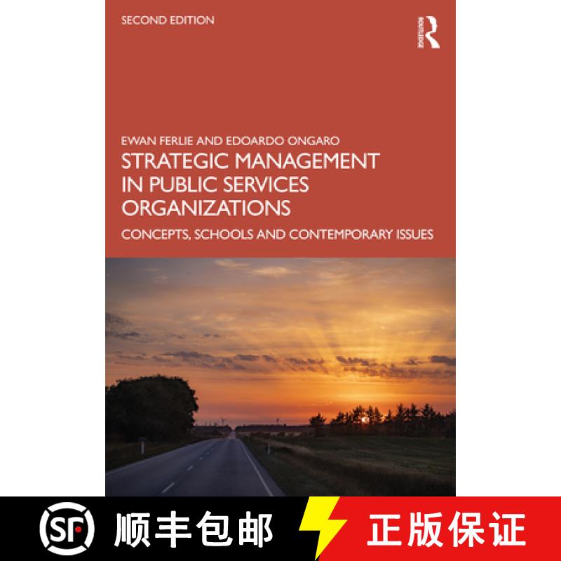 【3-4周达】Strategic Management in Public Services Organizations: Concepts, Schools and Contemporary ... [9780367517151]