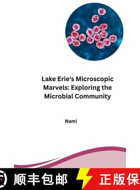 【3-4周达】Lake Erie's Microscopic Marvels: Exploring the Microbial Community [9783384254429]