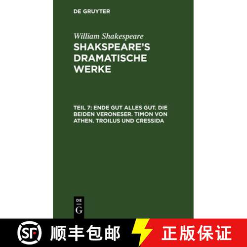 【3-4周达】精装 Ende gut alles gut. Die beiden Veroneser. Timon von Athen. Troilus und Cressida [9783111297767]
