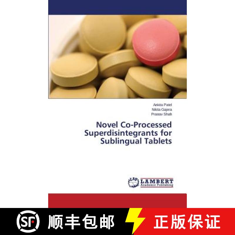 预订 Novel Co-Processed Superdisintegrants for Sublingual Tablets [9783659696855]