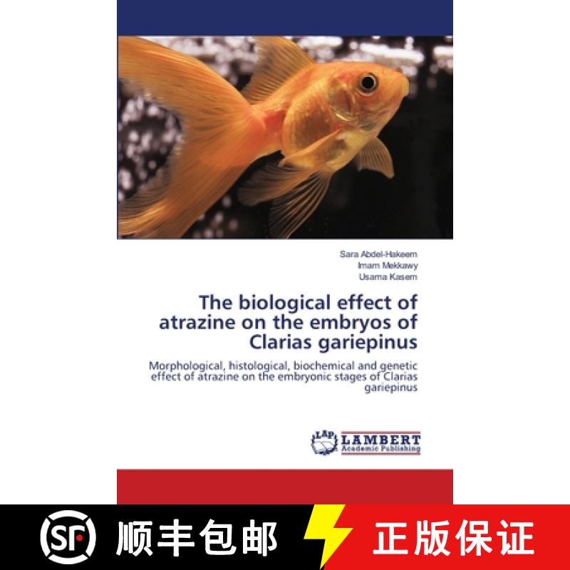 预订 The biological effect of atrazine on the embryos of Clarias gariepinus [9786139853960]